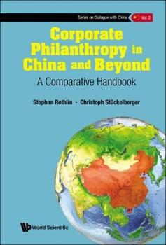 Hardcover Corporate Philanthropy in China and Beyond: A Comparative Handbook Book