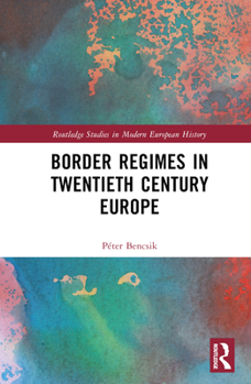 Hardcover Border Regimes in Twentieth Century Europe Book