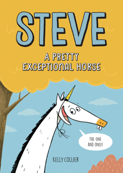 Hardcover Steve, a Pretty Exceptional Horse Book