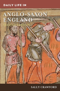 Hardcover Daily Life in Anglo-Saxon England Book