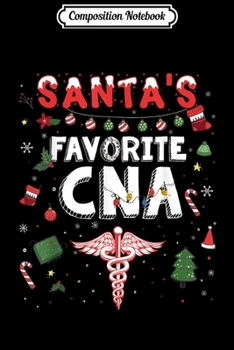 Paperback Composition Notebook: Santa's Favorite CNA Costume Christmas Xmas Gifts Journal/Notebook Blank Lined Ruled 6x9 100 Pages Book