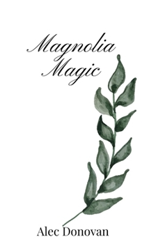 Hardcover Magnolia Magic Book