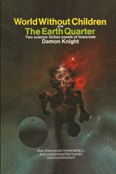 Paperback World Without Children and The Earth Quarter Book