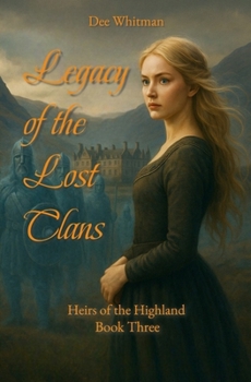 Paperback Legacy of the Lost Clans: Heirs of the Highland Book