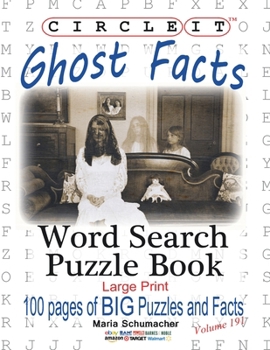 Paperback Circle It, Ghost Facts, Word Search, Puzzle Book [Large Print] Book