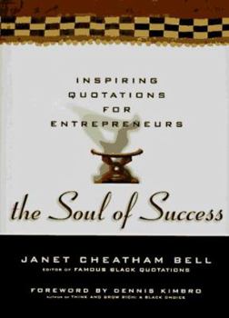 Hardcover The Soul of Success: Inspiring Quotations for Entrepreneurs Book
