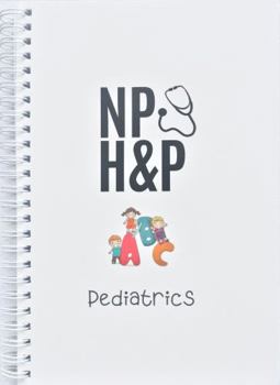 Spiral-bound NP H&P Pediatrics 2-pack Book
