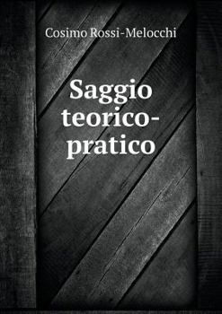 Paperback Saggio teorico-pratico [Italian] Book