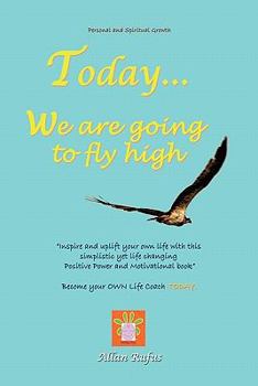 Paperback Today . . . We Are Going to Fly High Book