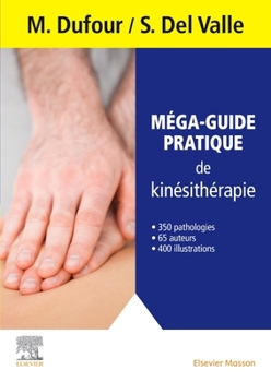 Paperback Méga-Guide Pratique de Kinésithérapie [French] Book