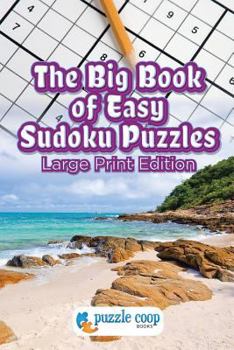 Paperback The Big Book of Easy Sudoku Puzzles: Large Print Edition Book