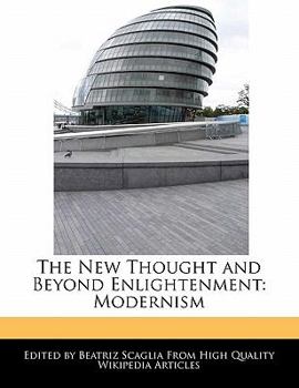 Paperback The New Thought and Beyond Enlightenment: Modernism Book