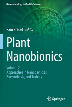 Paperback Plant Nanobionics: Volume 2, Approaches in Nanoparticles, Biosynthesis, and Toxicity Book