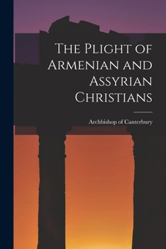Paperback The Plight of Armenian and Assyrian Christians Book