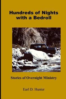 Paperback Hundreds of Nights with a Bedroll: Stories of Overnight Ministry Book