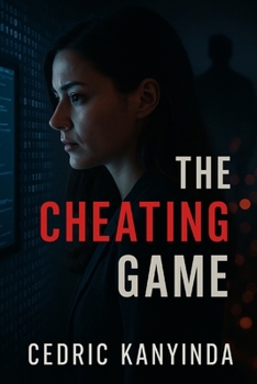 The Cheating Game: In a World of Secrets, Even Love Is Encrypted