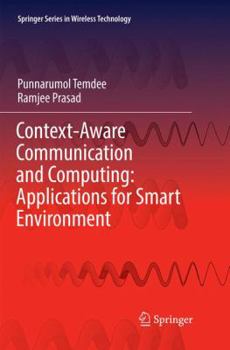 Paperback Context-Aware Communication and Computing: Applications for Smart Environment Book