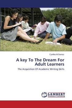 Paperback A Key to the Dream for Adult Learners Book