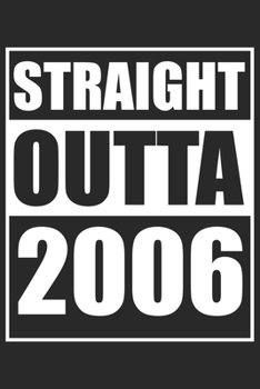 Straight Outta 2006: Journal blank lined | 120 pages in 6x9" inches | Perfect for all persons which are born in 2006