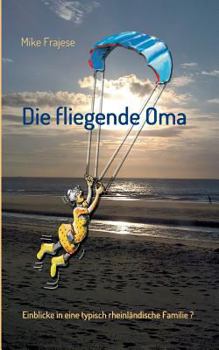 Paperback Die Fliegende Oma [German] Book