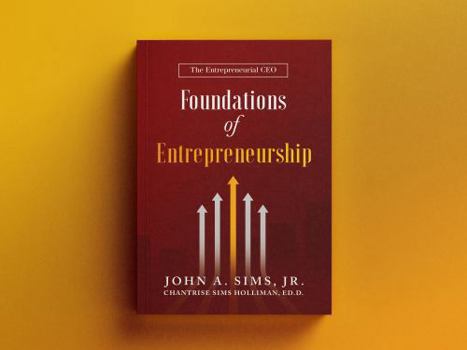 Paperback Foundations of Entrepreneurship: The Entrepreneurial CEO Book