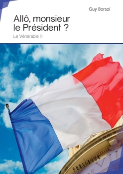 Paperback Allô, monsieur le Président ? [French] Book