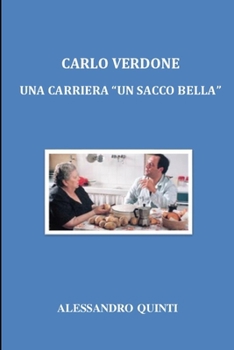 Paperback Carlo Verdone: una carriera "un sacco bella" [Italian] Book