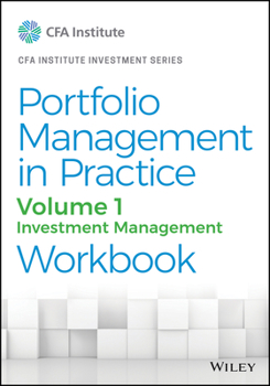 Paperback Portfolio Management in Practice, Volume 1: Investment Management Workbook Book