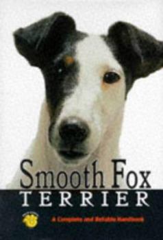 Hardcover Smooth Fox Terrier: A Complete and Reliable Handbook (Rx-101) Book