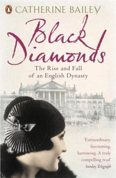 Paperback Black Diamonds: The Rise and Fall of a Great English Dynasty Book