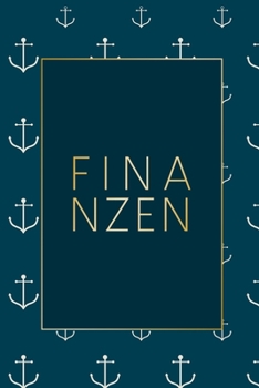 Finanzen: Haushaltsbuch zum Ausf?llen mit praktischer monatlicher Bilanz - Motiv: Anker mit Goldrahmen