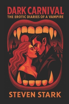 Paperback Dark Carnival: The Erotic Diaries of a Vampire Book
