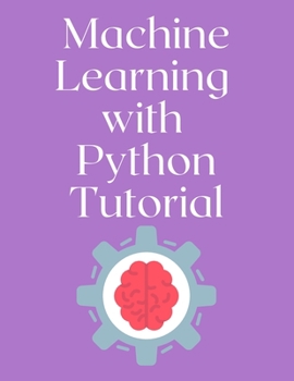 Paperback Machine Learning with Python Tutorial Book
