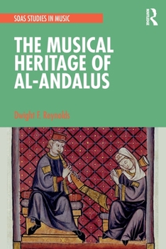 Paperback The Musical Heritage of Al-Andalus Book