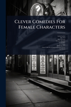 Paperback Clever Comedies For Female Characters Book