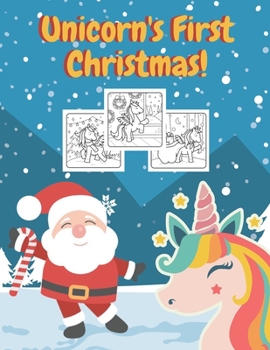 Unicorn's First Christmas!: Coloring Book and Reading Practice For Kids Age 6-8, Holiday Activity Workbook For Unicorn Lovers