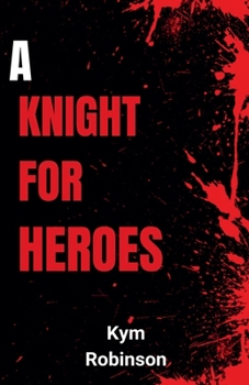Paperback A Knight for Heroes Book
