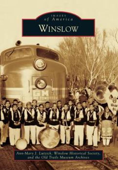 Winslow (Images of America: Arizona) - Book  of the Images of America: Arizona