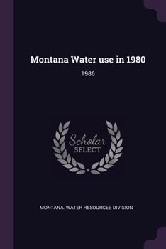 Paperback Montana Water use in 1980: 1986 Book