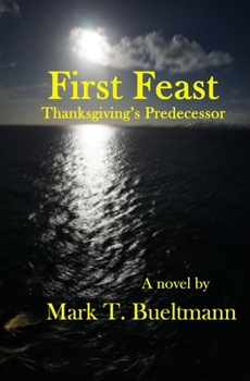 Paperback First Feast: Thanksgiving's predecessor Book