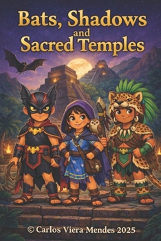 Bats, Shadows, and Sacred Temples