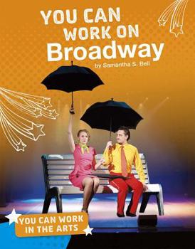 Hardcover You Can Work on Broadway Book