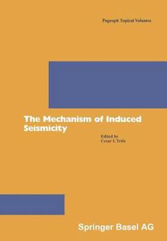 Paperback The Mechanism of Induced Seismicity Book