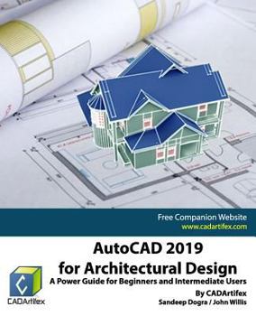 Paperback AutoCAD 2019 for Architectural Design: A Power Guide for Beginners and Intermediate Users Book