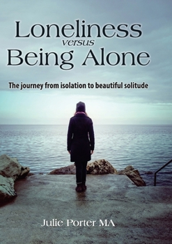 Paperback Loneliness versus Being Alone [Large Print] Book