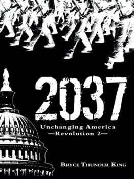 Hardcover 2037: Unchanging America-Revolution 2 Book