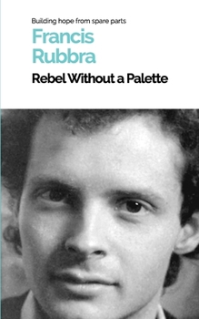 Rebel Without a Palette: A Flippin' Theory of Art Everything
