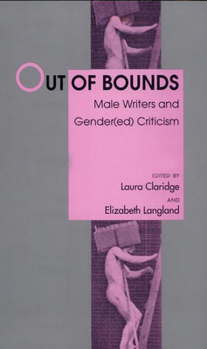 Paperback Out of Bounds: Male Writers and Gender(ed) Criticism Book