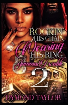 Paperback Rockin' His Chain, Wearing His Ring 2: Jumma & Trouble Book