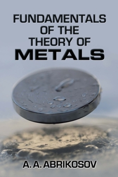 Paperback Fundamentals of the Theory of Metals Book